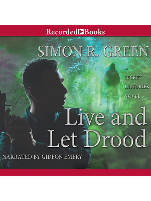 Title details for Live And Let Drood by Simon R. Green - Wait list
